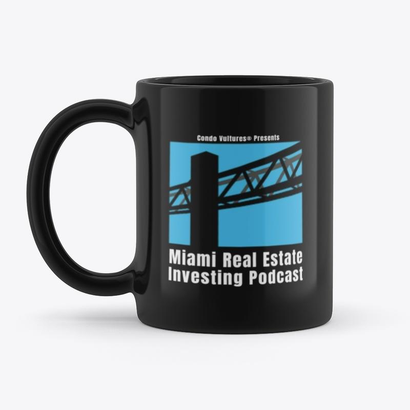 Miami Real Estate Investing Podcast